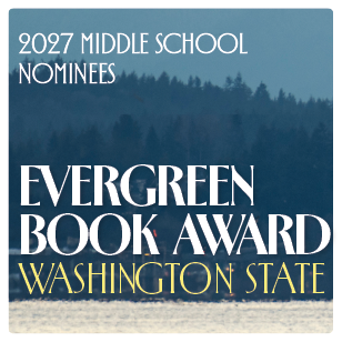 Washington Evergreen Book Award Middle School 2027