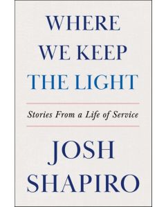 Where We Keep the Light: Stories from a Life of Service