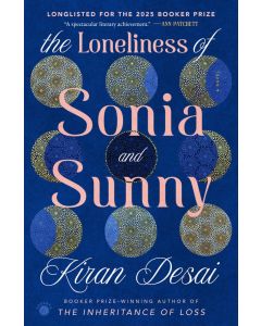 Loneliness of Sonia and Sunny: A Novel