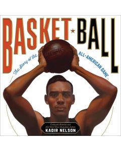 Basket Ball: The Story of the All-American Game