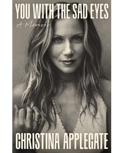 You with the Sad Eyes: A Memoir