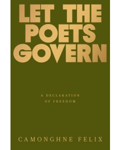 Let the Poets Govern: A Declaration of Freedom