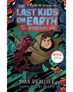 Last Kids on Earth and the Destructor's Lair