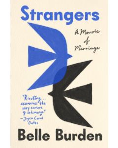 Strangers: A Memoir of Marriage