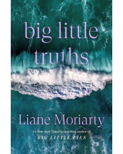 Big Little Truths: A Novel
