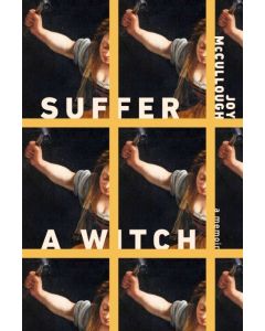 Suffer A Witch: A Memoir