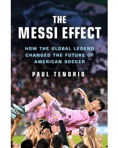 Messi Effect: How the Global Legend Changed the Future of American Soccer
