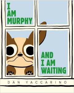 I Am Murphy and I Am Waiting
