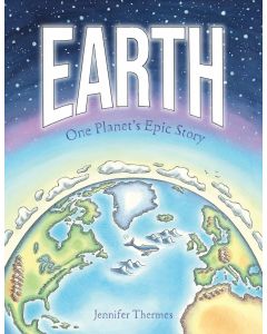 Earth: One Planet's Epic Story