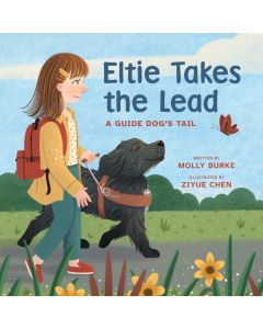 Eltie Takes the Lead: A Guide Dog's Tail