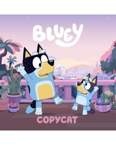 Bluey: Copycat