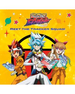 Meet the Tracker Squad! (Yu-Gi-Oh! GO RUSH!!)