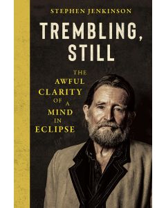 Trembling, Still: The Awful Clarity Of A Mind In Eclipse