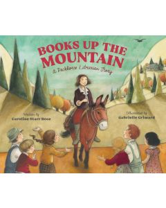 Books up the Mountain: A Packhorse Librarian Story
