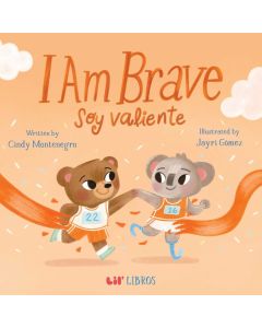 I Am Brave / Soy Valiente