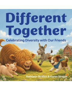 Different Together: Celebrating Diversity with Our Friends