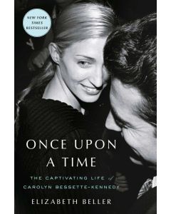 Once Upon a Time: The Captivating Life of Carolyn Bessette-Kennedy