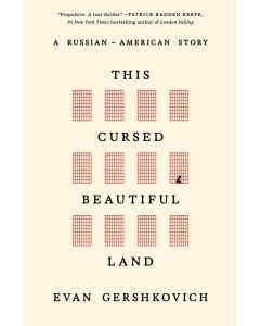 This Cursed Beautiful Land: A Russian-American Story