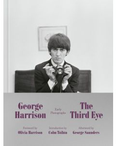 Third Eye: Photographs By George Harrison, 1964-1969