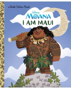 I Am Maui (Disney Moana)