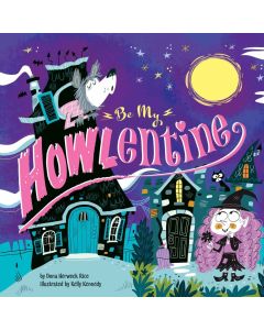 Be My Howlentine: Valentine's Day in Monster Town