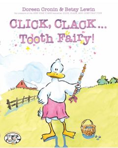 Click, Clack ... Tooth Fairy!