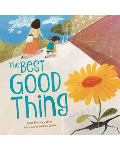 Best Good Thing: Discovering Joy on a Very Bad, Smad Day